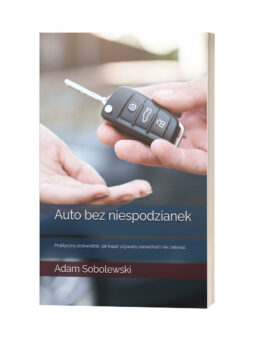 Książka "Auto bez niespodzianek: Praktyczny przewodnik, jak kupić używany samochód i nie żałować"