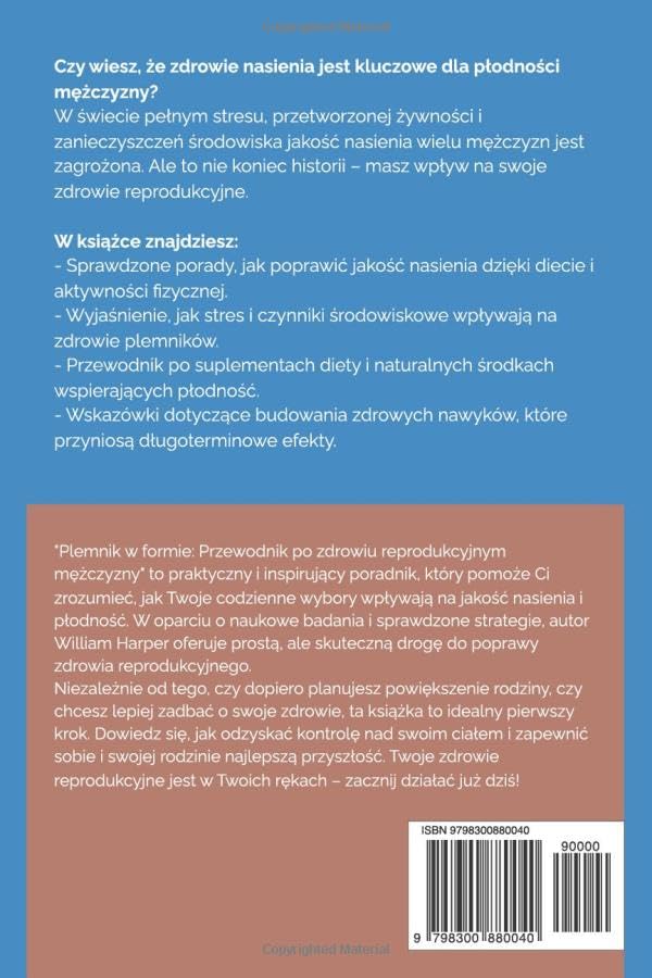 PLEMNIK W FORMIE: PRZEWODNIK PO ZDROWIU REPRODUKCYJNYM MĘŻCZYZNY. W. HARPER - obrazek 3
