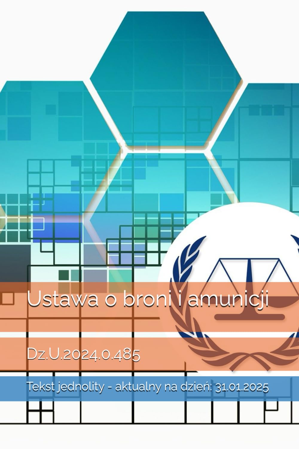 USTAWA O BRONI I AMUNICJI: DZ.U.2024.0.485 STAN NA DZIEŃ: 31.01.2025 - AKTUALNY - obrazek 3