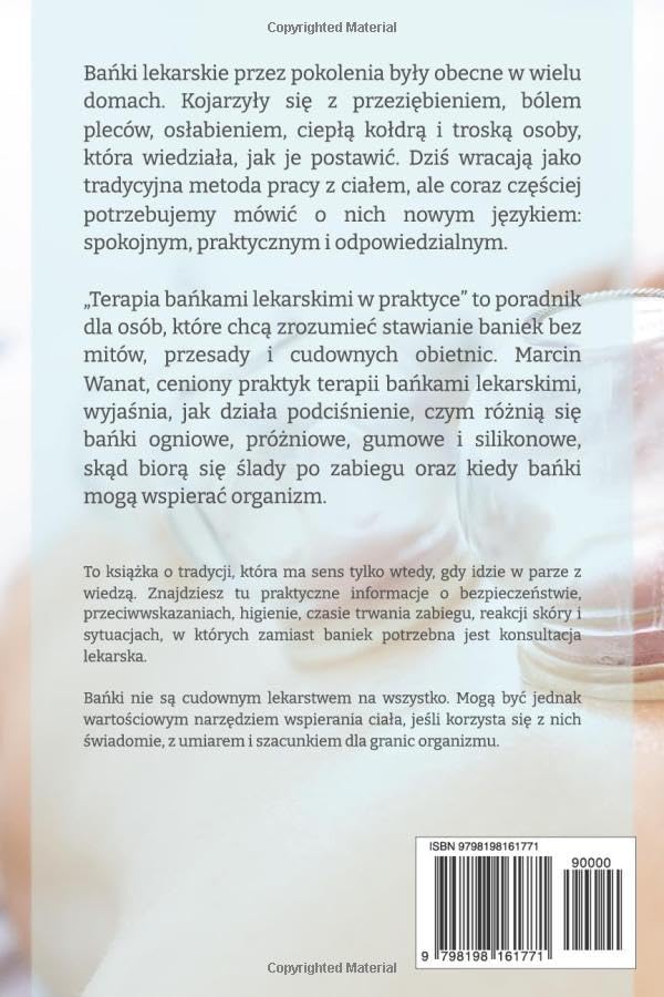 TERAPIA BAŃKAMI LEKARSKIMI W PRAKTYCE: STAWIANIE BANIEK JAKO METODA WSPIERANIA ORGANIZMU. M. WANAT - obrazek 3