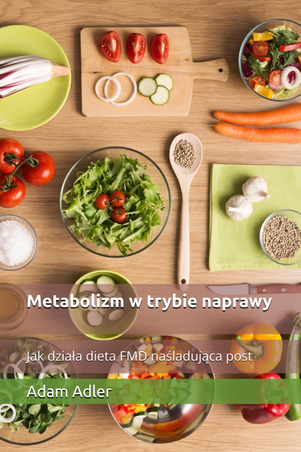 Metabolizm w trybie naprawy: Jak działa dieta FMD naśladująca post. A. Adler - obrazek 2